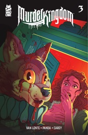 Murder Kingdom #3 - Fred Van Lente, Chris Panda & Becca Carey