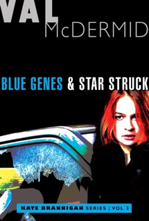 Blue Genes & Star Struck by Val McDermid