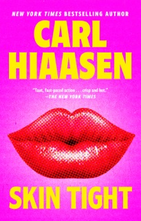 Skin Tight by Carl Hiaasen