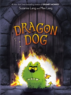 Dragon Dog by Suzanne Lang & Max Lang
