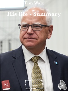 Tim Walz - His life - Summary by Olivier Tableau