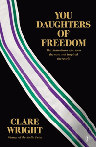 You Daughters of Freedom - Clare Wright Cover Art