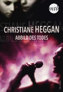 Abbild des Todes by Christiane Heggan & Thomas Senn