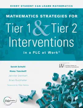 Read: Mathematics Strategies for Tier 1 and Tier 2 Interventions in Book a PLC at Work®
