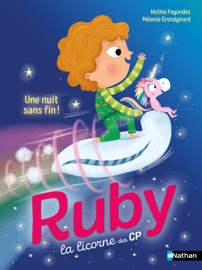 Ruby la licorne du CP - Une nuit sans fin - Lune bleue - Dès 6 ans - édition numérique - Kathie Fagundez
