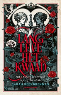 Lang leve het kwaad by Sarah Rees Brennan