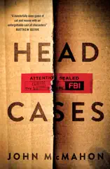 Head Cases: The first in a brand-new action-packed spy thriller series from a bestselling author, perfect for readers of Mick Herron, David Baldacci and John Grisham