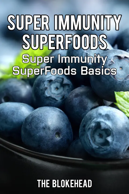 Super Immunity SuperFoods :  Super Immunity SuperFoods Basics