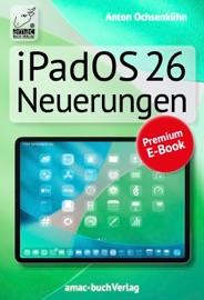 iPadOS 26 Neuerungen - Anton Ochsenkühn