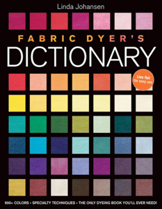 Fabric Dyer's Dictionary - Linda Johansen Cover Art