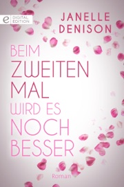 Beim zweiten Mal wird es noch besser - Janelle Denison