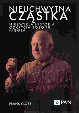 Read: Nieuchwytna cząstka. Niezwykła Book historia odkrycia bozonu Higgsa