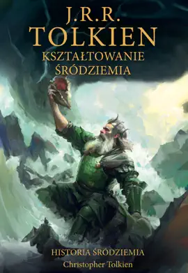 Read: Kształtowanie Śródziemia [Historia Śródziemia Book t. 4]