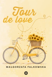 Tour de Love - Małgorzata Falkowska