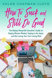 How to Suck and Still Do Good