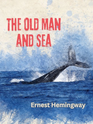 The Old Man and the Sea