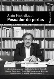 Pescador de perlas - Alain Finkielkraut, Elena M. Cano & Íñigo Sánchez-Paños