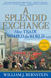 A Splendid Exchange by William J. Bernstein