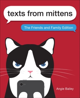 Texts from Mittens by Angie Bailey