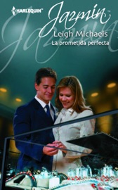 La prometida perfecta - Leigh Michaels