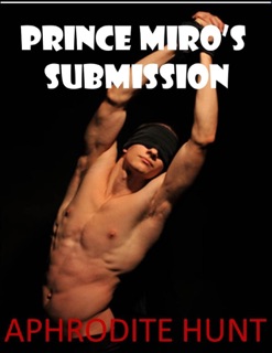 Prince Miro's Submission by Aphrodite