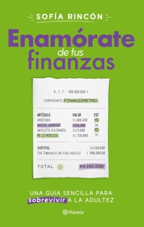 Enamórate de tus finanzas by Sofía Rincón
