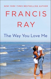 The Way You Love Me - Francis Ray