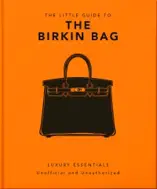 The Little Guide to the Birkin Bag