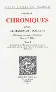 Chroniques by Jean Froissart & George T. Diller