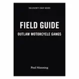 Field Guide: Outlaw Motorcycle Gangs