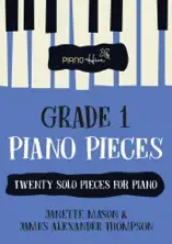 Grade 1 Pieces for Piano: Twenty Solo Piano Pieces for Grade 1