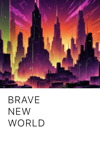 Brave New World