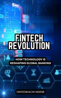 Fintech Revolution by Onyedikachi Ngene
