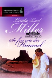 So frei wie der Himmel - Linda Lael Miller & Tess Martin