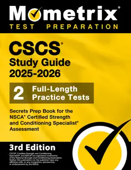 CSCS Study Guide 2025-2026 - 2 Full-Length Practice Tests, Secrets Prep Book for the NSCA Certified Strength and Conditioning Specialist Assessment