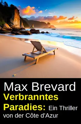 Read: Verbranntes Paradies: Ein Thriller von der Côte d'Azur Book