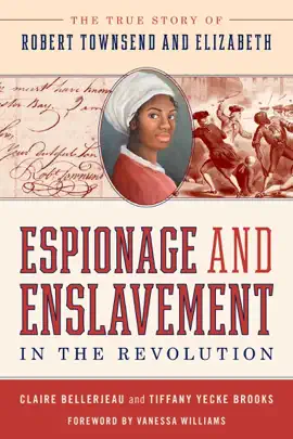 Read: Espionage Book and Enslavement in the Revolution