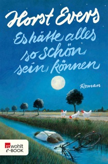 Es hätte alles so schön sein können by Horst Evers