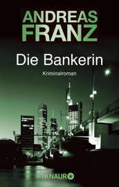 Die Bankerin - Andreas Franz
