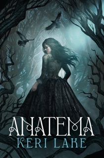 Anatema (El Bosque Voraz 1) by Keri Lake