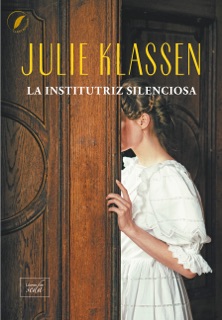 La institutriz silenciosa by Julie Klassen