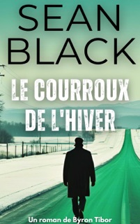 Le Courroux de l'Hiver by Sean Black