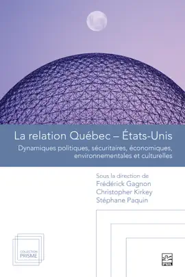 La relation Québec-États-Unis