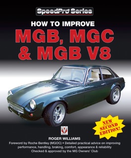 How to Improve MGB, MGC & MGB V8 by Roger Williams