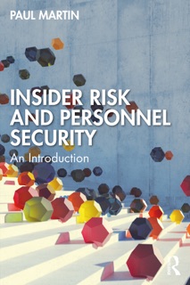 Insider Risk and Personnel Security by Paul Martin