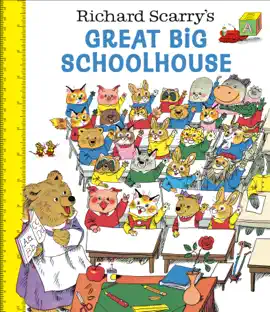 Read: Richard Scarry's Great Big Book Schoolhouse