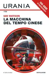 La macchina del tempo cinese (Urania)