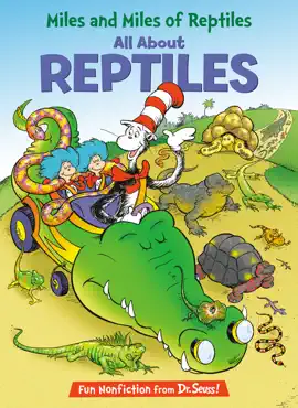 Read: Miles and Miles of Reptiles: All About Reptiles Book