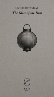The Glow of the Dim by Jun'ichiro Tanizaki