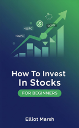 How To Invest In Stocks For Beginners